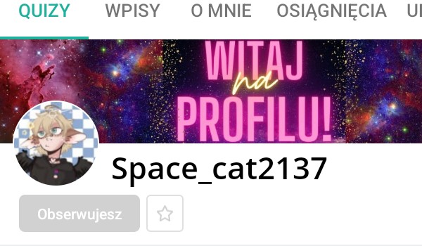 Oceniam profil: Space_Cat2137