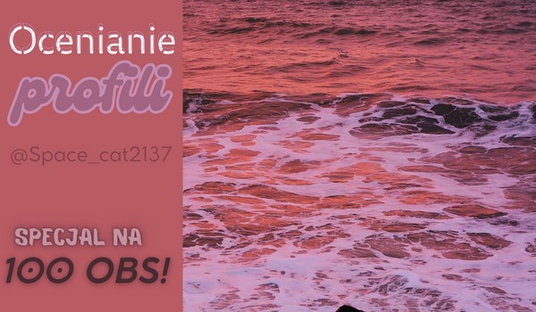 Ocenianie profili – @Space_cat2137