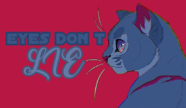 Eyes Don t Lie [ 3/? ]
