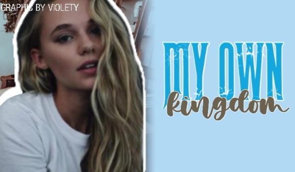 My own kingdom|book one|Chapter two