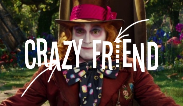 Crazy friend|Chapter tree