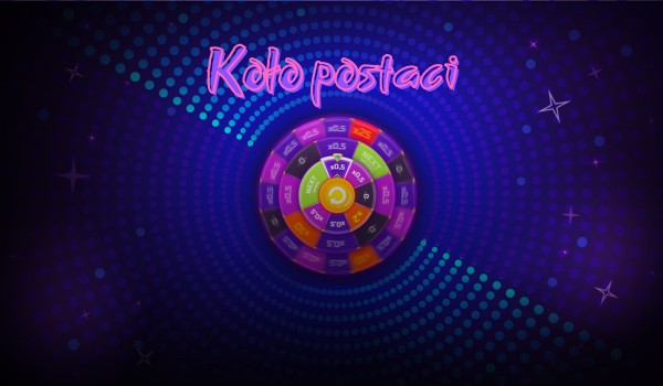 Koło postaci – część szósta