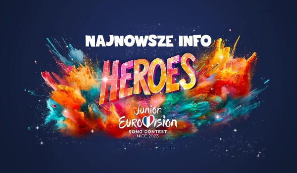 Najnowsze Informacje o Eurowizji Junior 2023