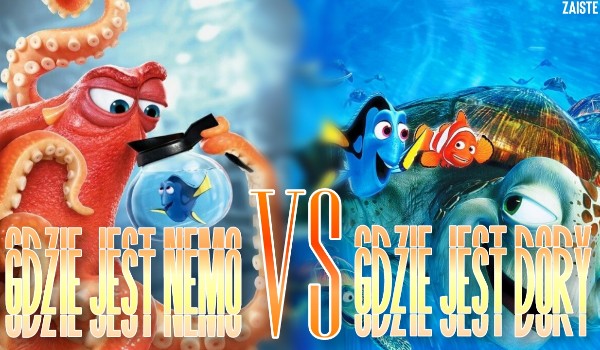„Gdzie jest Nemo” VS „Gdzie jest Dory” — Głosowanie!