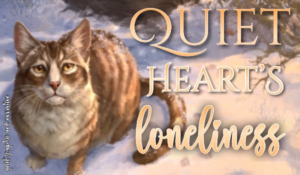 Quietheart’s loneliness | chapter four