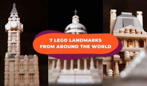 Czy rozpoznasz najsłynniejsze miejsca świata jako klocki LEGO?