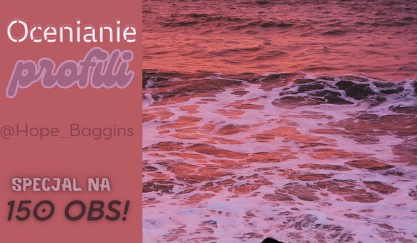 Ocenianie profili – @Hope_Baggins