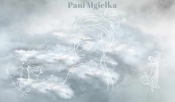 Pani Mgiełka