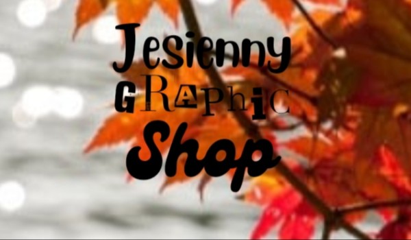 Jesienny Graphic Shop