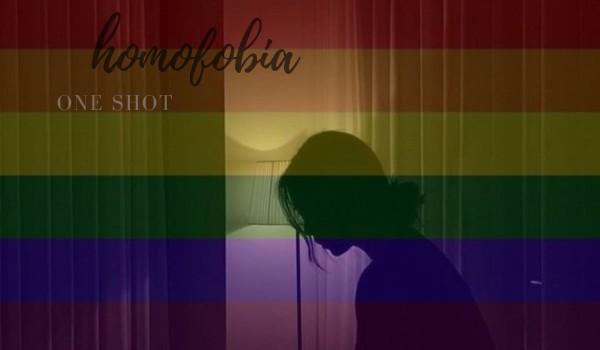 Homofobia – one shot