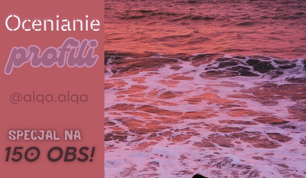 Ocenianie profili – @alqa.alqa