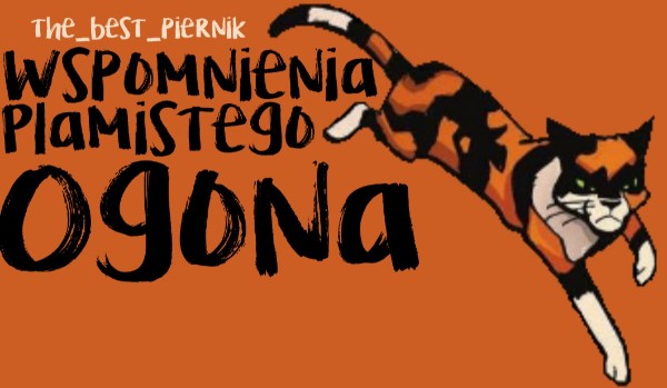 Wspomnienia Plamistego Ogona [chapter four]