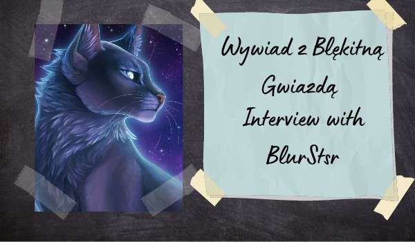 Wywiad z Błękitną Gwiazdą | Interview with Gluestar