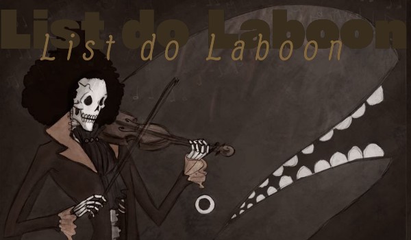 List do Laboon ~One piece~
