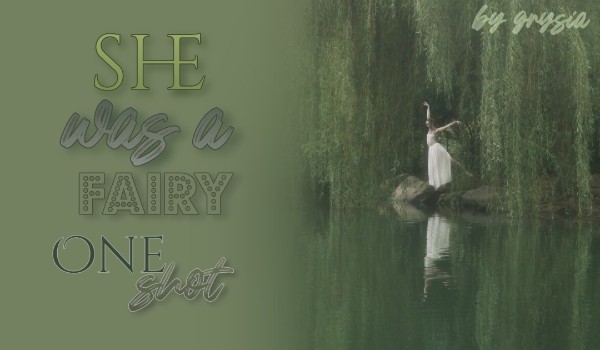 She was a fairy | one shot