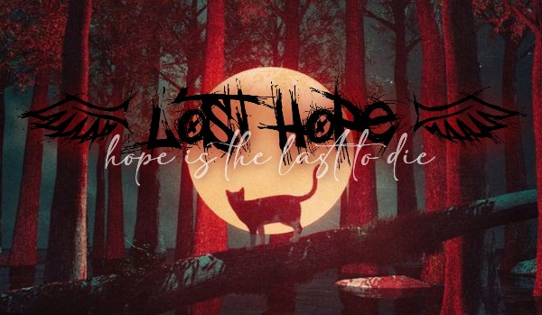 Lost hope | Oneshot