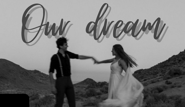 our dream | poem