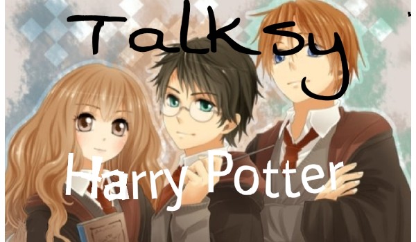 Talksy Harry Potter #11