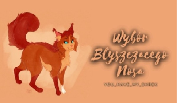 Wybór Błyszczącego Nosa #26