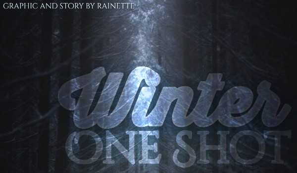 Winter • One Shot
