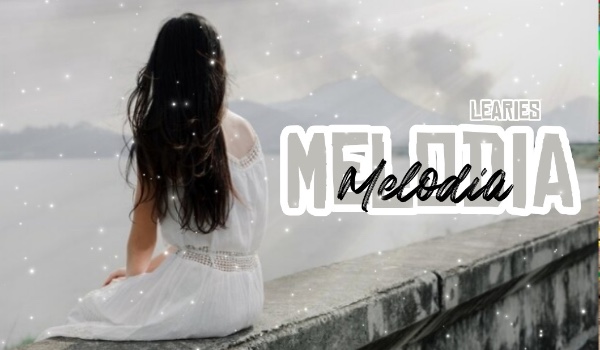 Melodia | one shot