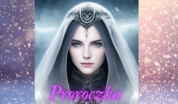 Proroczka ~ Pałac Proroka