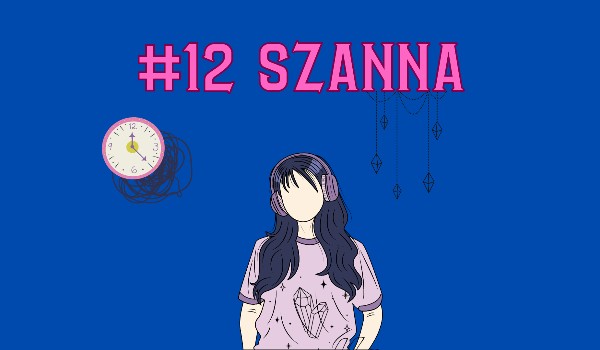 #12 Szanna