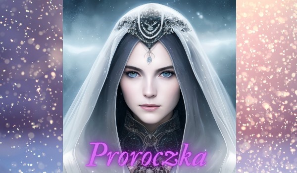 Proroczka ~ ceremoniał