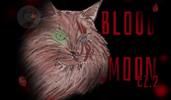 •|🩸 Blood moon 🩸|•