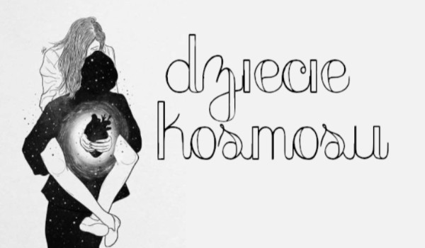 Dziecię kosmosu [2]