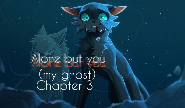 Alone but you (my ghost)~oneshot~