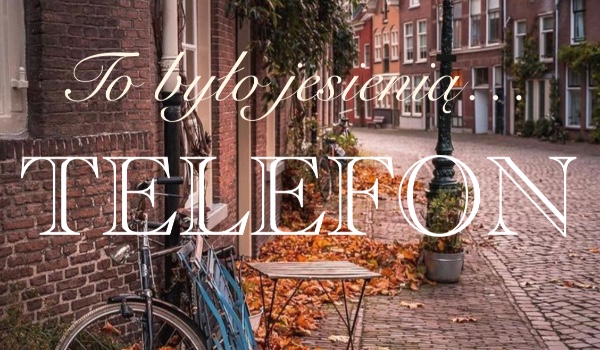 To było jesienią…  5/10