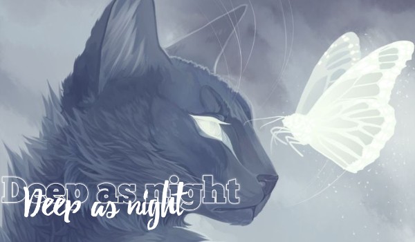 Deep as night|chapter 1