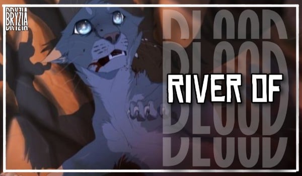River of Blood | One Shot