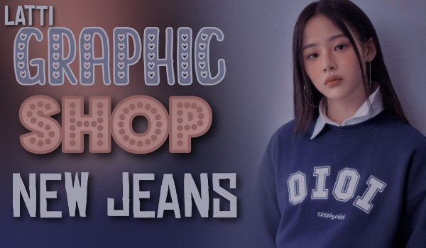 Graphic shop •new jeans•
