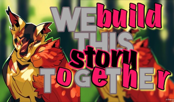 We build this story together [prolog?]