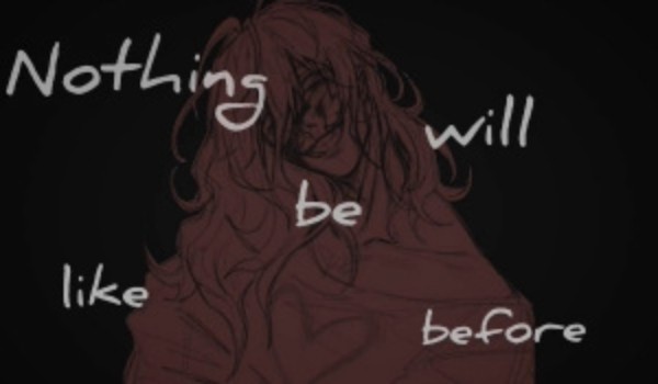 Nothing will be like before #2