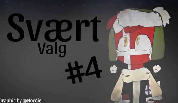 ••Svært Valg•• Rozdział 4
