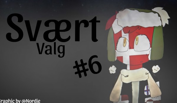 ••Svært Valg•• Rozdział 6