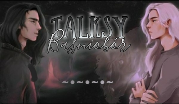 Talksy Baśniobór #221 ~specjał halloweenowy v2~