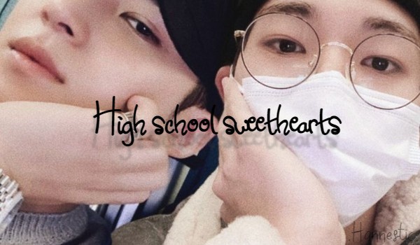 High school sweethearts I