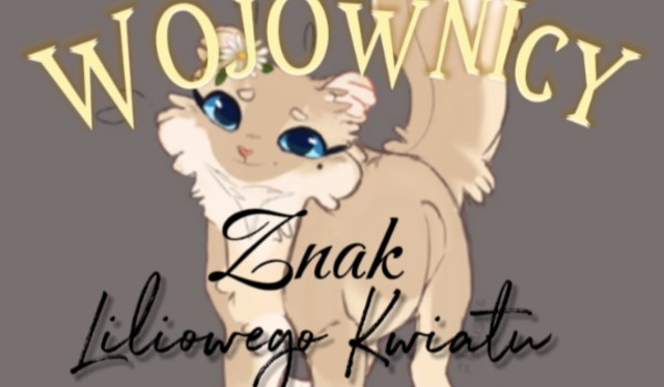 Znak Liliowego Kwiatu |chapter one|