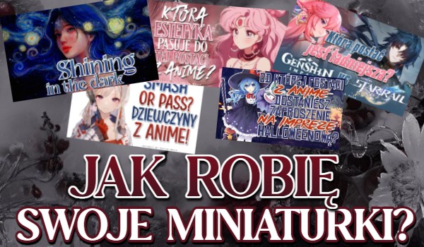 Jak robię swoje miniaturki?