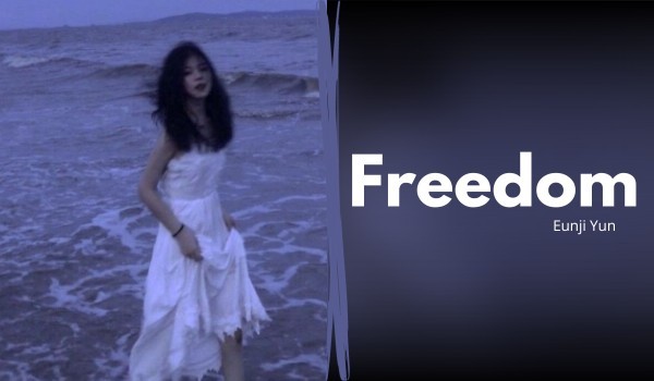 Eunji Yun – Freedom