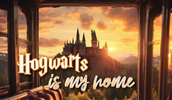 Hogwarts is my home|opo z obs|#4