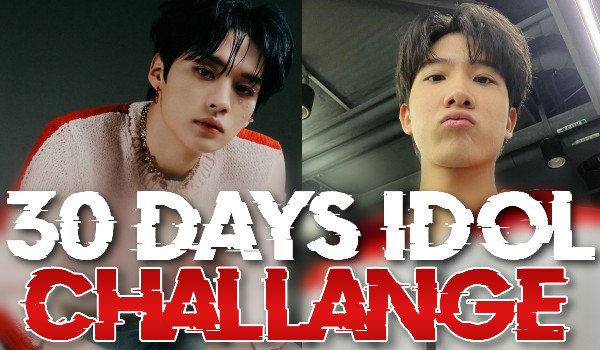 30 days idol challange — dzień 2