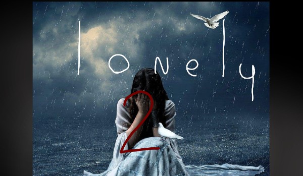 Lonely 2