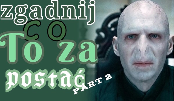 Zgadnij co to za postać part 2