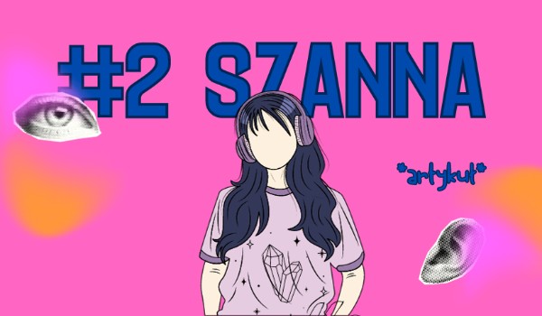 #2 Szanna