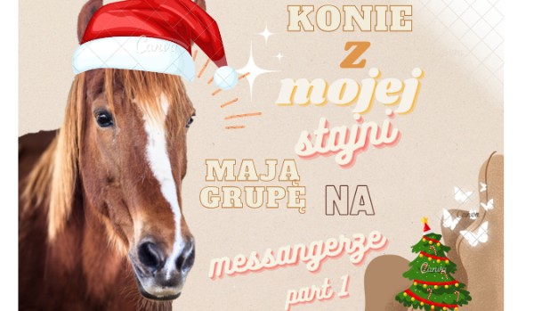 Konie z mojej stajni mają grupę na messengerze – edycja świąteczna!